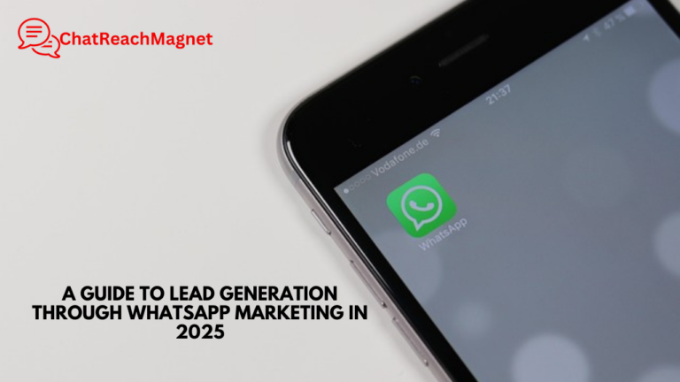 Lead Generation Through WhatsApp Marketing