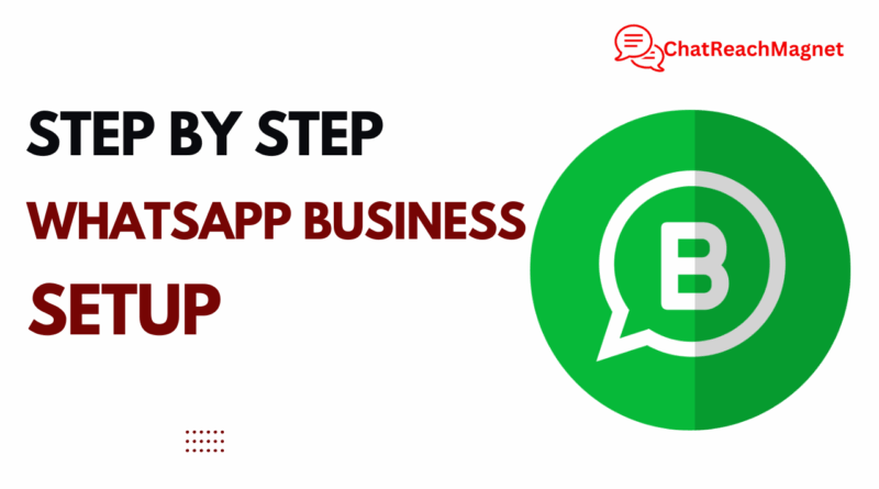 Step-by-Step WhatsApp Business Profile Setup