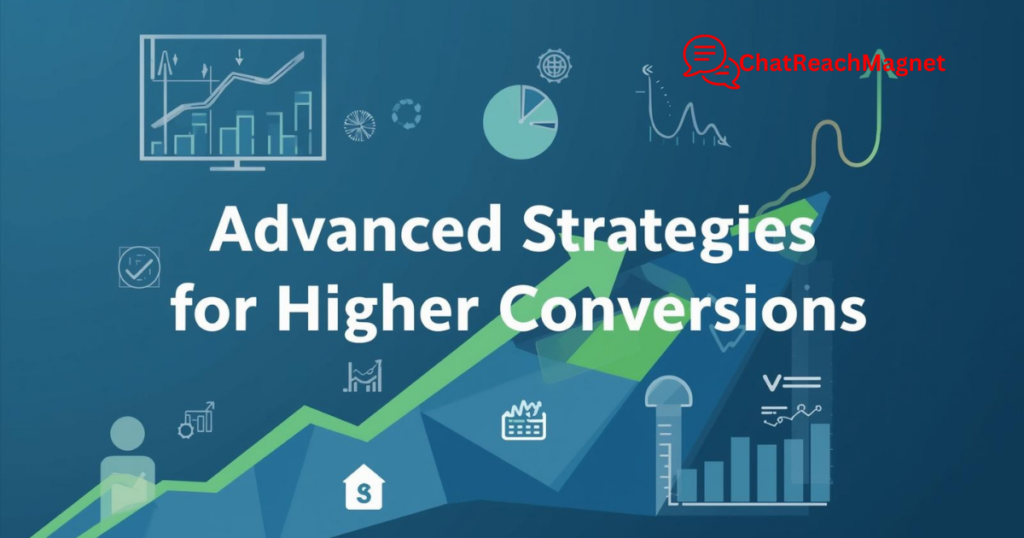 Advanced Strategies for Higher Conversions